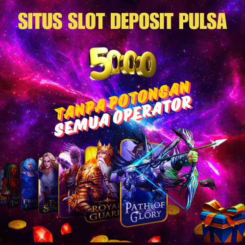 SLOTPULSA # Link Resmi Deposit Pulsa 5000 Tanpa Potongan Terbaik No.1